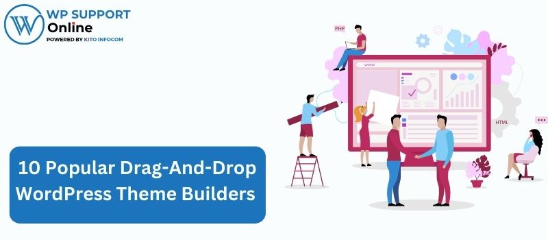 10 Popular Drag-And-Drop WordPress Theme Builders 
