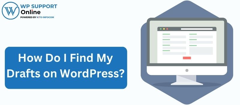 How Do I Find My Drafts on WordPress?